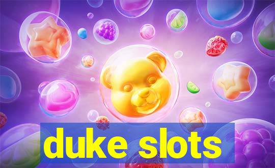 duke slots